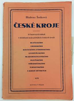Blažena Šotková: České kroje