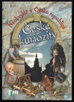 České kuriozity : neobvyklé v České republice (2006, Jitro) - ID: 517492