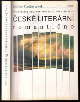 Dalibor Tureček: České literární romantično