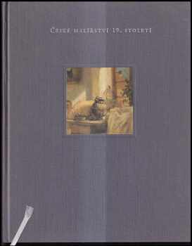 České malířství 19. století - katalog stálé expozice Sbírky umění 19. století : Klášter sv. Anežky České, Praha