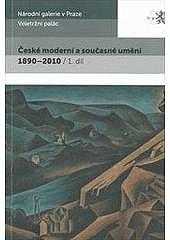 České moderní a současné umění 1890-2010