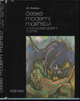 České moderní malířství v Moravské galerii v Brně