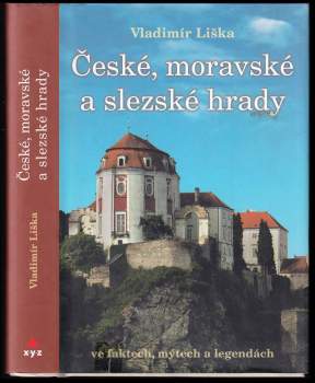 Vladimír Liška: České, moravské a slezské hrady