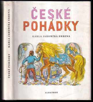 České pohádky Karla Jaromíra Erbena (1989, Albatros) - ID: 478495