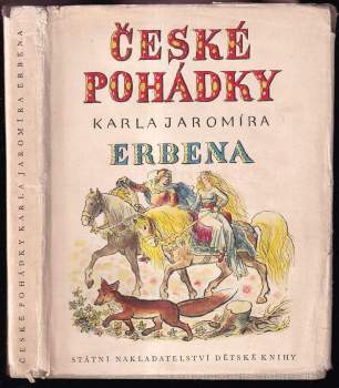 Karel Jaromír Erben: České pohádky Karla Jaromíra Erbena