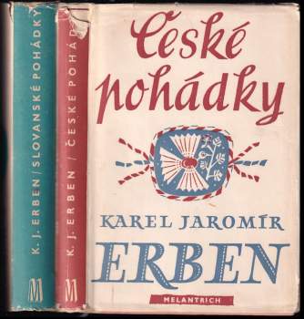 České pohádky + Slovanské pohádky - Karel Jaromír Erben, Karel Jaromír Erben (1952, Melantrich) - ID: 774918