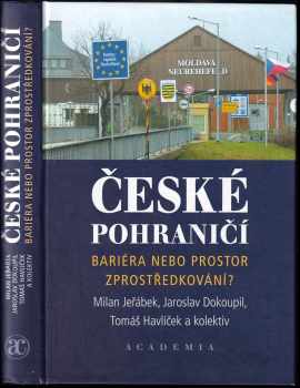 České pohraničí - bariéra nebo prostor zprostředkování?