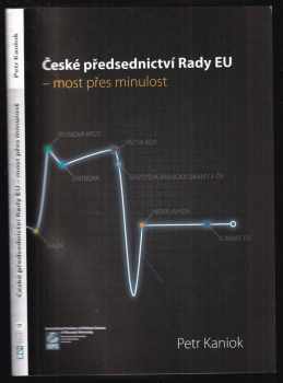 České předsednictví Rady EU - most přes minulost
