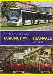 České & slovenské lokomotivy & tramvaje ve světě