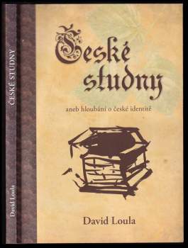 České studny, aneb, Hloubání o české identitě