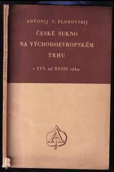České sukno na východoevropském trhu v XVI. až XVIII. věku