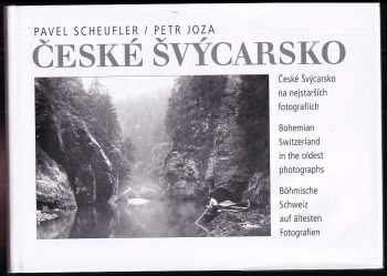 Pavel Scheufler: České Švýcarsko