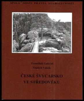České Švýcarsko ve středověku