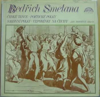 Bedřich Smetana: České Tance - Poetické Polky - Salonní Polky - Vzpomínky Na Čechy (2xLP)