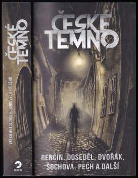 České temno : velká antologie českých hororových příběhů