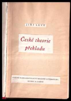 Jiří Levý: Česká theorie překladu