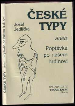 České typy, aneb, Poptávka po našem hrdinovi