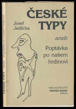 Josef Jedlička: České typy aneb Poptávka po našem hrdinovi