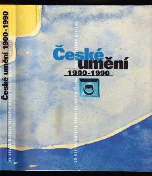 České umění 1900-1990 : ze sbírek Galerie hlavního města Prahy - dům U zlatého prstenu - Karel Srp, Vojtěch Lahoda (1995, Galerie hlavního města Prahy) - ID: 960451