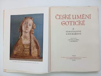Antonín Matějček: České umění gotické