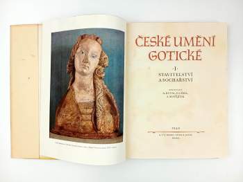 Antonín Matějček: České umění gotické