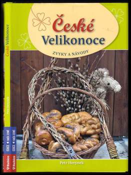 České Velikonoce : zvyky a návody