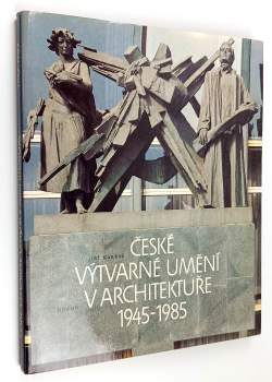 České výtvarné umění v architektuře 1945-1985