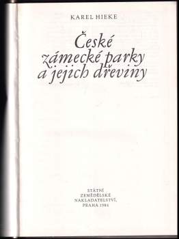 Karel Hieke: České zámecké parky a jejich dřeviny