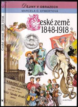 Marcela C Efmertová: České země 1848-1918
