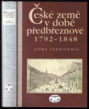Jitka Lněničková: České země v době předbřeznové : 1792-1848
