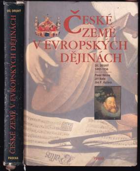 Pavel Bělina: České země v evropských dějinách