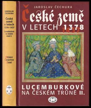 Jaroslav Čechura: České země v letech 1378-1437