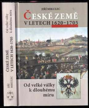 Jiří Mikulec: České země v letech 1620-1705