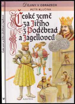 České země za Jiřího z Poděbrad a Jagellovců