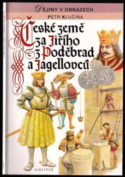 České země za Jiřího z Poděbrad a Jagellovců