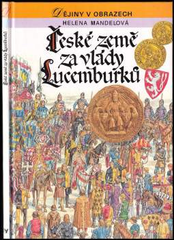 Helena Mandelová: České země za vlády Lucemburků
