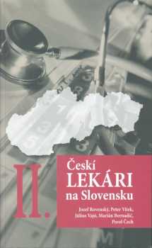 Českí lekári na Slovensku II