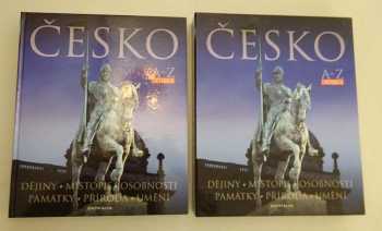 Česko A- Z : [dějiny, místopis, osobnosti, památky, příroda, umění] (2005, Knižní klub) - ID: 527976