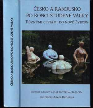Česko a Rakousko po konci studené války - různými cestami do nové Evropy