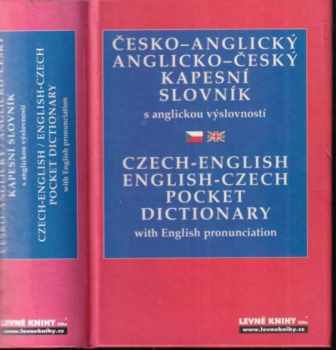 Česko-anglický, anglicko-český kapesní slovník s anglickou výslovností : Czech-English, English-Czech pocket dictionary with English pronunciation - Věra Hegerová (2005, Levné knihy KMa) - ID: 521449