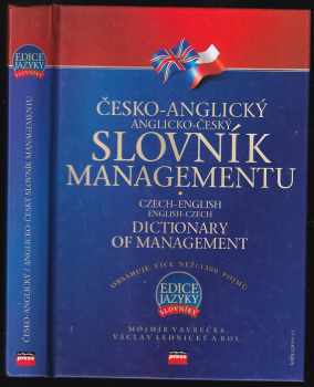 Mojmír Vavrečka: Česko-anglický, anglicko-český slovník managementu : Czech-English, English-Czech dictionary of management