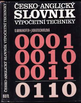 Česko-anglický slovník výpočetní techniky : Czech-english Computer Dictionary - 1. díl =
