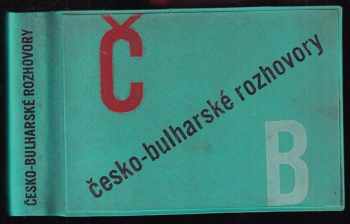 Bohdan Prošek: Česko-bulharské rozhovory