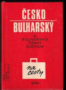 Marie Bublová: Česko-bulharský [a bulharsko-český] slovník na cesty