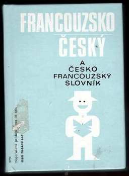 Česko-francouzský slovník na cesty ; Francouzsko-český slovník na cesty