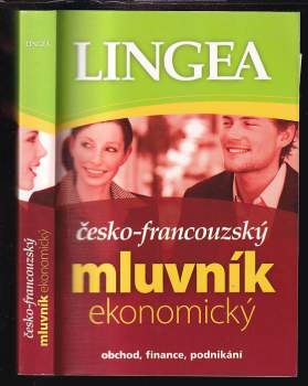 Česko-francouzský mluvník ekonomický : [obchod, finance, podnikání]