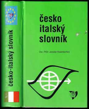 Česko-italský slovník - Jaroslav Rosendorfský (2000, ICK - Ráček) - ID: 851739