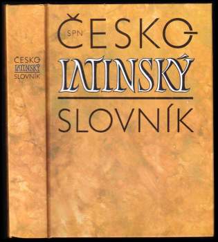 Pavel Kucharský: Česko-latinský slovník starověké a současné latiny