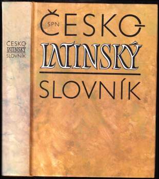 Česko-latinský slovník starověké a současné latiny