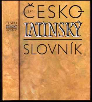 Česko-latinský slovník starověké a současné latiny